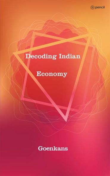 Decoding Indian Economy