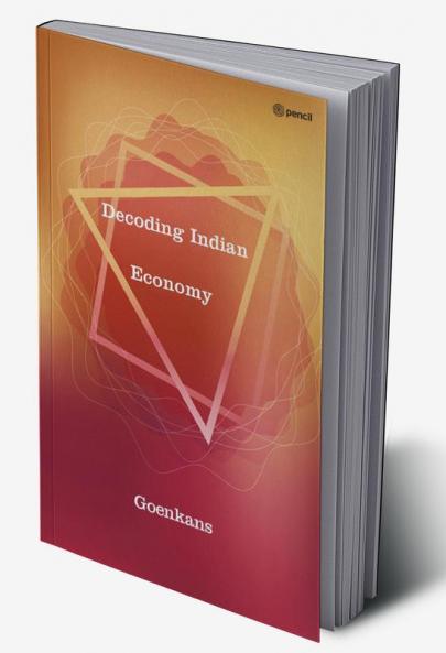 Decoding Indian Economy