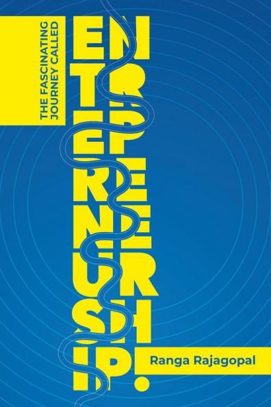 The fascinating journey called Entrepreneurship