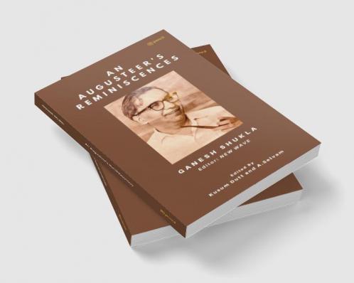 An Augusteer's Reminiscences: Memoirs of an Editor of New Wave