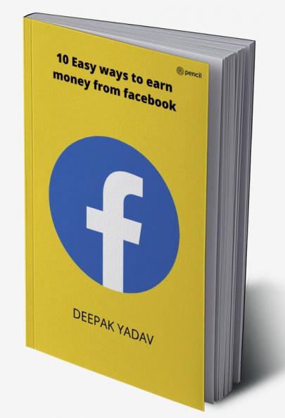 10 easy ways to earn money from facebook