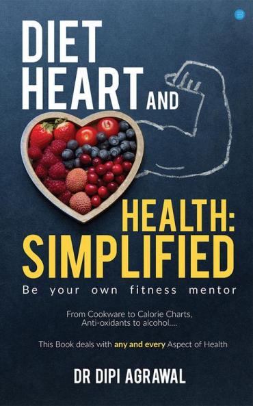 Diet Heart and Health Simplified