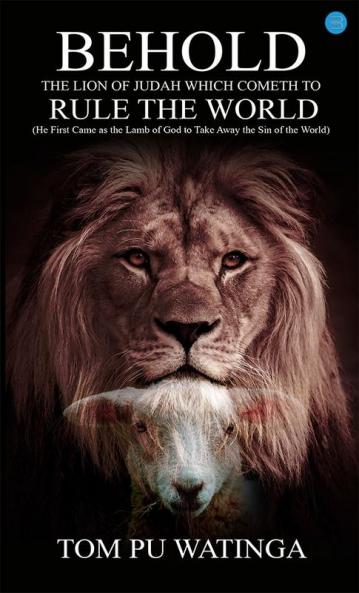 BEHOLD THE LION OF JUDAH WHICH COMETH TO RULE THE WORLD