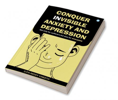 Conquer Invisible Anxiety And Depression