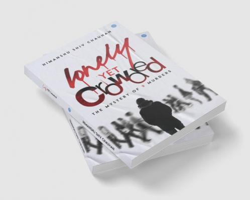 Lonely Yet Crowded (The Mystery of 9 Murders)