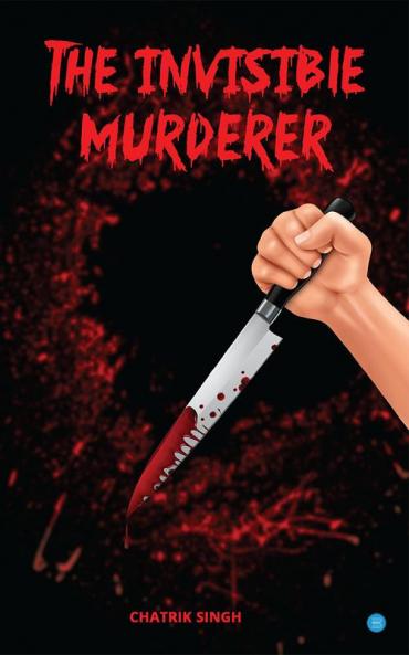 The Invisible Murderer