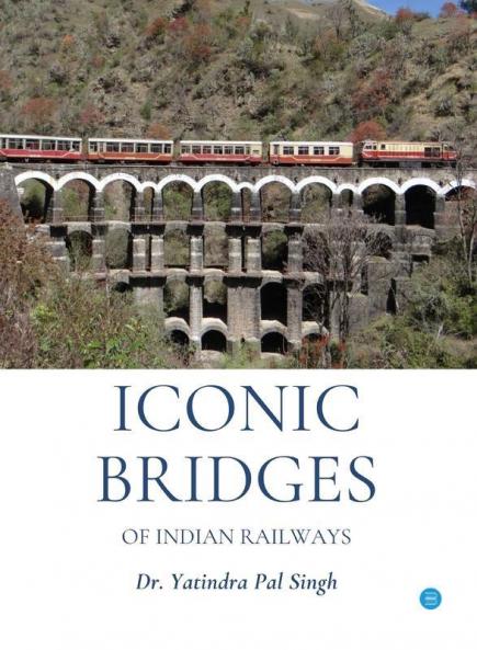 Iconic Bridges of Indian Railways