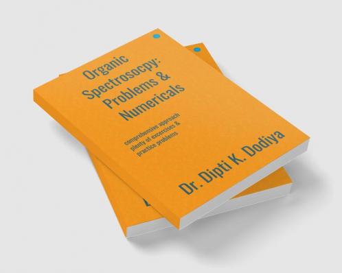 Organic Spectroscopy: Problems & Numericals