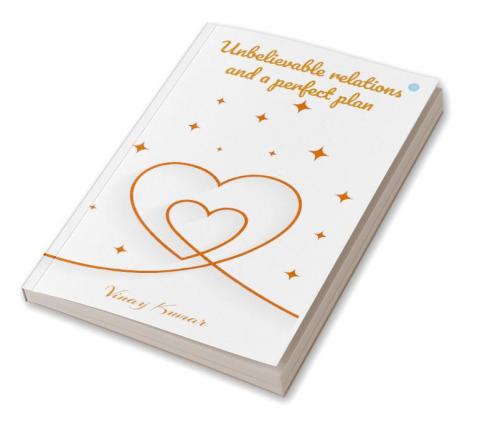 Unbelievable Relations and A Perfect Plan