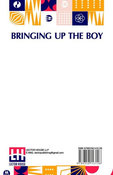 Bringing Up The Boy
