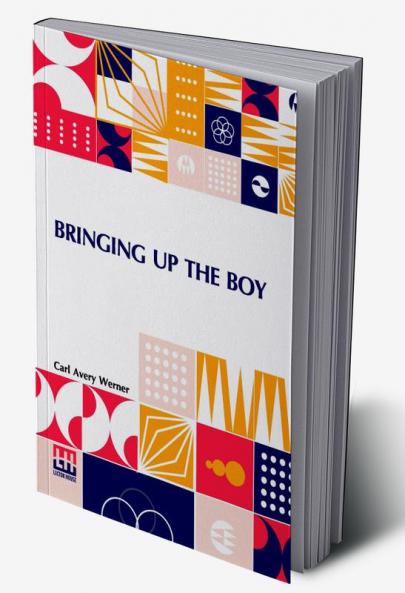 Bringing Up The Boy