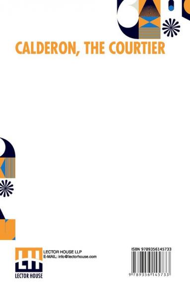 Calderon The Courtier: A Tale