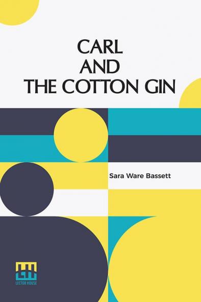 Carl And The Cotton Gin