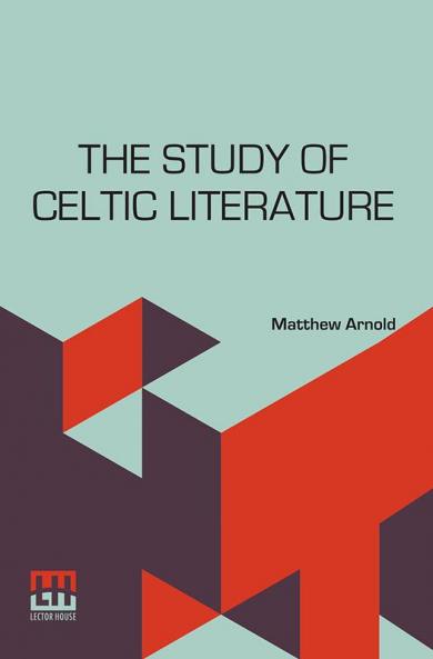 The Study Of Celtic Literature