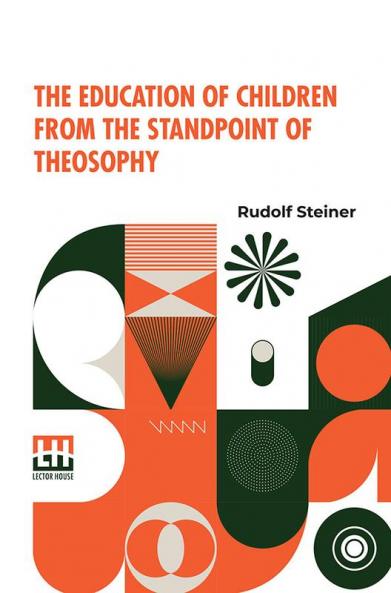 The Education Of Children From The Standpoint Of Theosophy