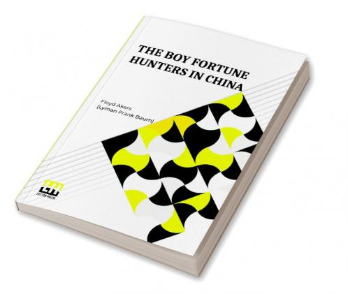 The Boy Fortune Hunters In China