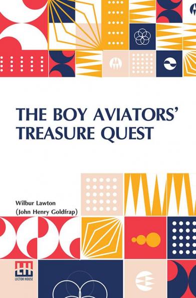 The Boy Aviators  Treasure Quest