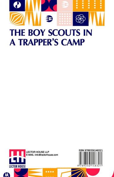 The Boy Scouts In A Trapper s Camp
