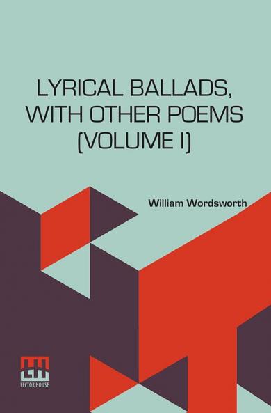 Lyrical Ballads With Other Poems (Volume I)