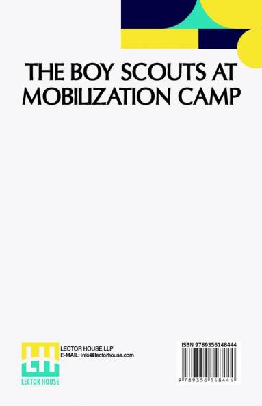 The Boy Scouts At Mobilization Camp