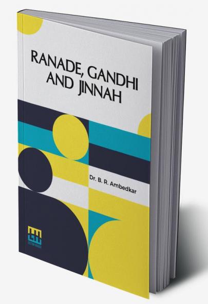 Ranade Gandhi And Jinnah