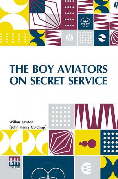 The Boy Aviators On Secret Service