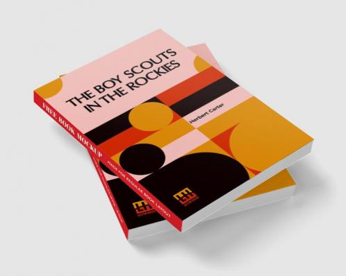 The Boy Scouts In The Rockies