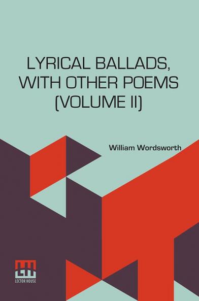 Lyrical Ballads With Other Poems (Volume II)