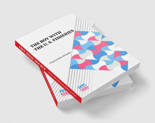 The Boy With The U. S. Fisheries