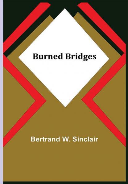 Burned Bridges