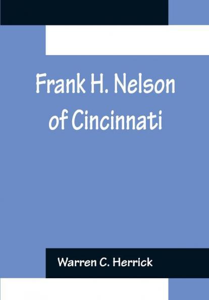 Frank H. Nelson of Cincinnati