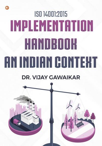 ISO 14001:2015 Implementation Handbook – An Indian Context