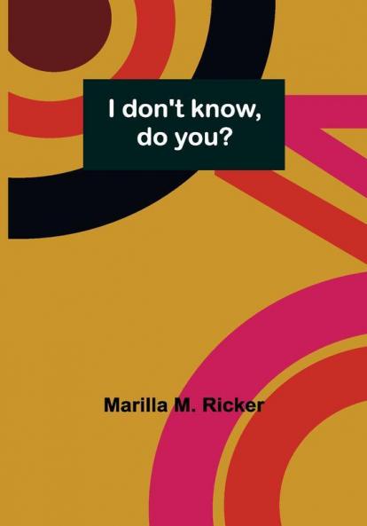 I don't know do you?