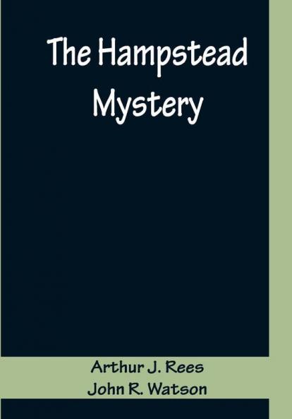 The Hampstead Mystery