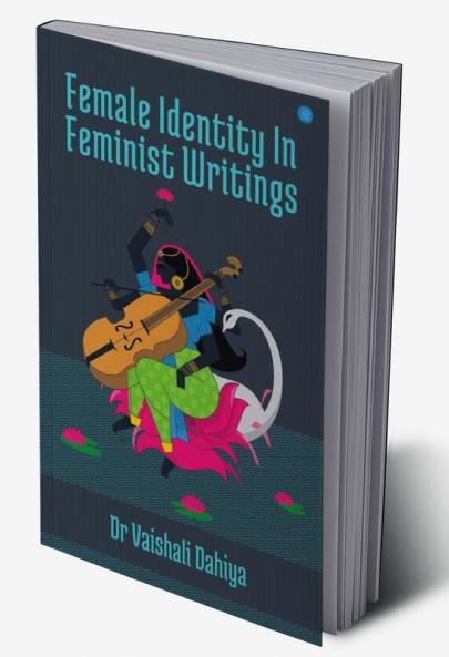Female Identity in Feminist Writings