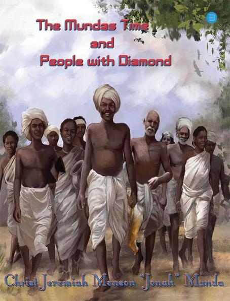 The Mundas Time and People with Diamond