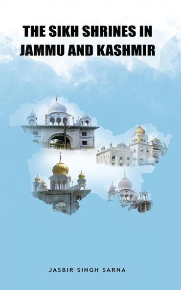 The Sikh Shrines in Jammu and Kashmir