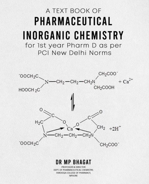 A Text Book of Pharmaceutical Inorganic Chemistry for 1st Year Pharm.D (As Per Pci New Delhi Norms)