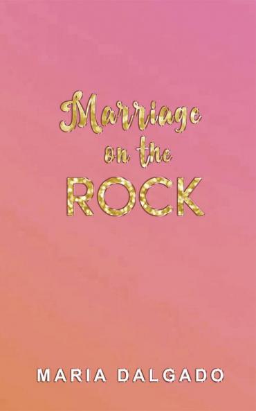Marriage on the Rock