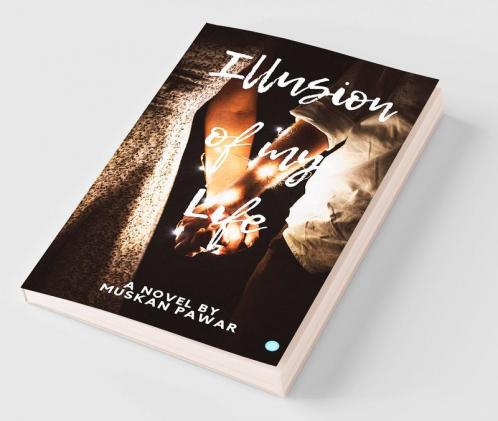 Illusion of My Life