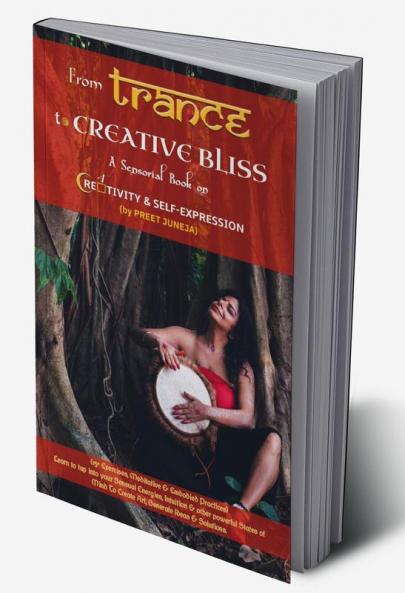 From Trance To Creative Bliss