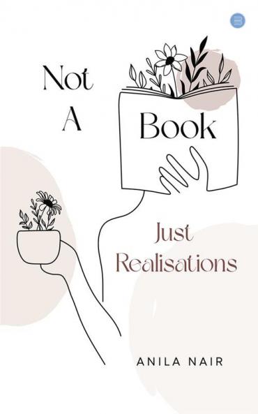 Not a Book Just Realisations!