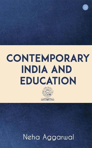 Contemporary India and Education