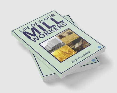 Life of Flour Mill Workers