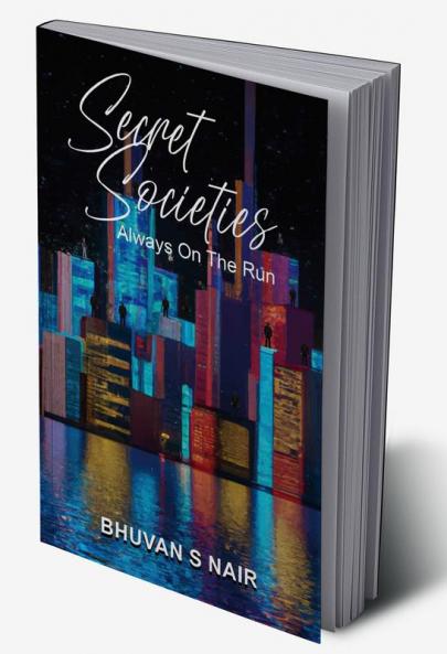 Secret Societies - Always on the Run