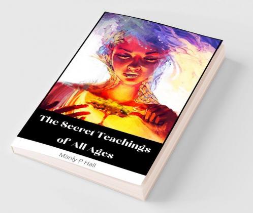 The Secret Teachings of All Ages