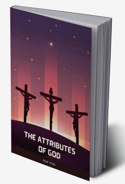 The Attributes of God