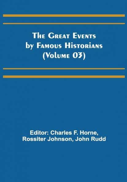 The Great Events by Famous Historians (Volume 03)