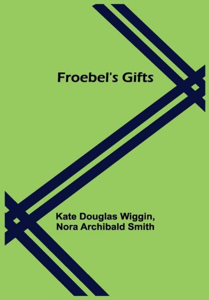 Froebel's Gifts