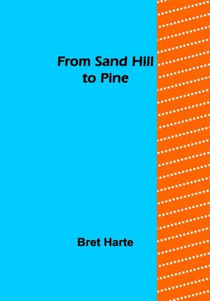 From Sand Hill to Pine